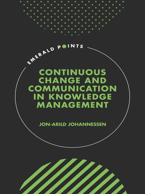 cover image of Continuous Change and Communication in Knowledge Management
